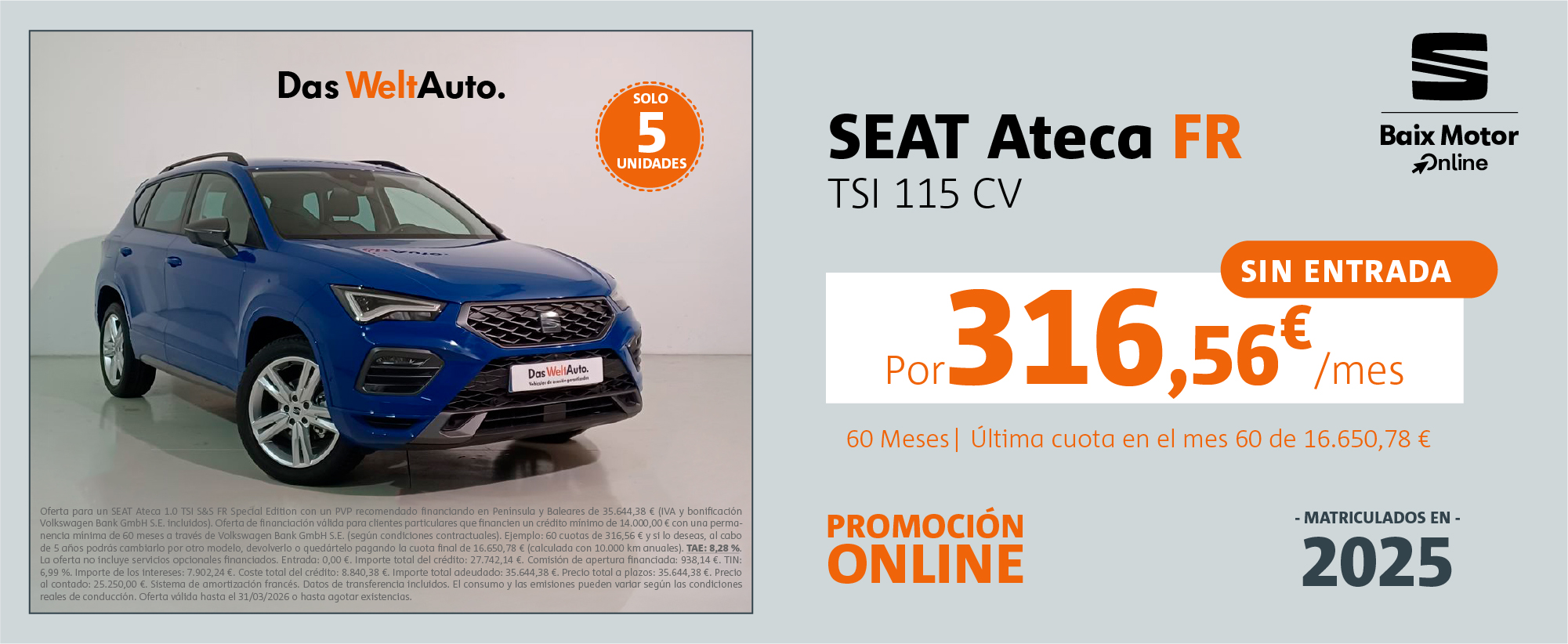 ¡Últimas unidades! Ateca FR por 316,56€/mes*
